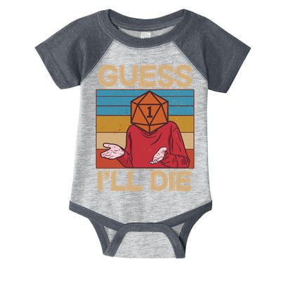 Funny Guess I'll Die Meme DnD Dice Dungeon And Dragons Fan Infant Baby Jersey Bodysuit