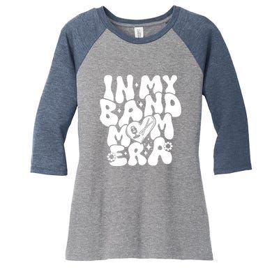 Funny Groovy In My Band Mom Era Trendy Band Mom Gift Women's Tri-Blend 3/4-Sleeve Raglan Shirt