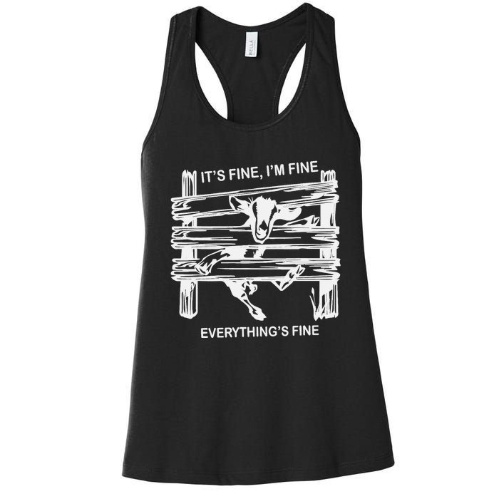 Funny Goat It's Fine I'm Fine Everything Is Fine Women's Racerback Tank