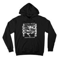 Funny Goat It's Fine I'm Fine Everything Is Fine Tall Hoodie