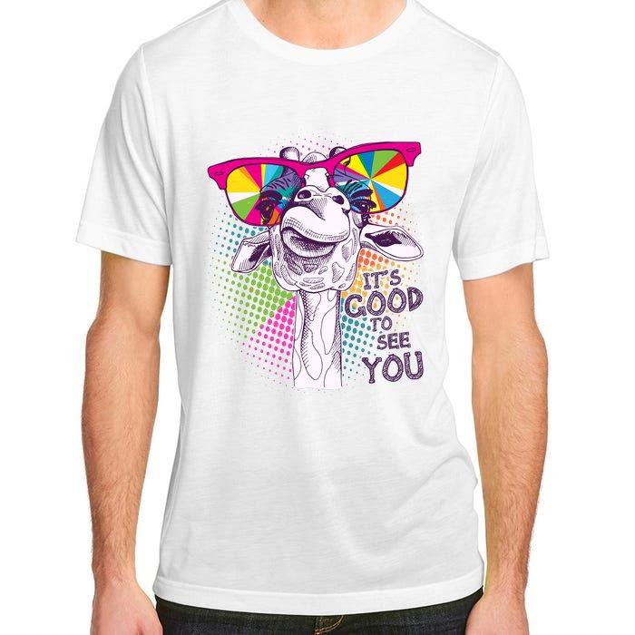 Funny Giraffe It's Good To See You Adult ChromaSoft Performance T-Shirt