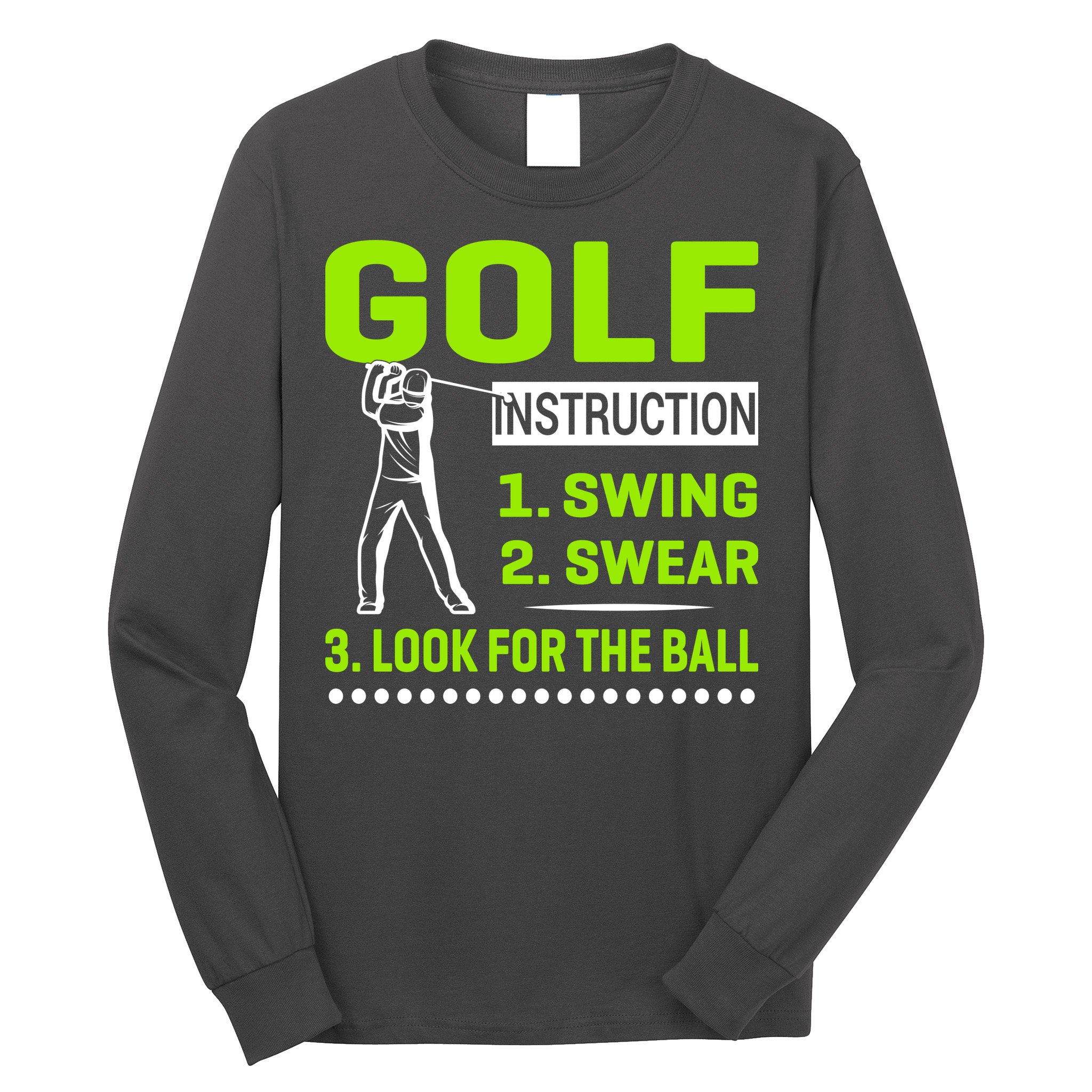 Funny Golf Instructions Long Sleeve Shirt