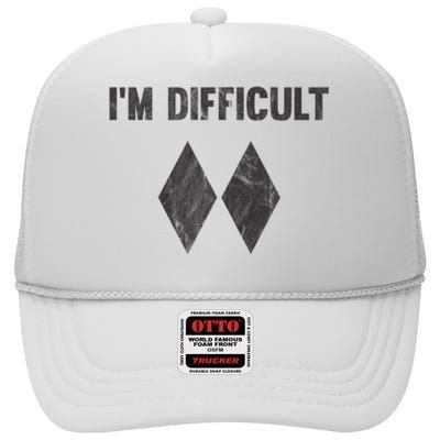 Funny Gift I'm Difficult Double Black Diamond Ski Snowboard Gift High Crown Mesh Back Trucker Hat