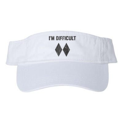 Funny Gift I'm Difficult Double Black Diamond Ski Snowboard Gift Valucap Bio-Washed Visor