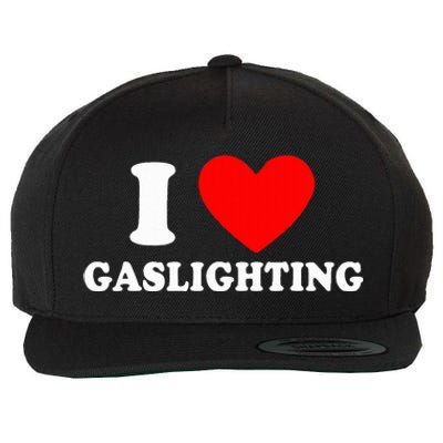 Funny Gaslight I Love Gaslighting I Heart Gaslighting  Wool Snapback Cap