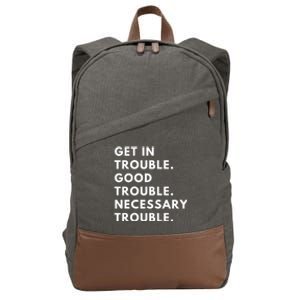 Funny Get In Good Necessary Trouble Gift Cotton Canvas Backpack