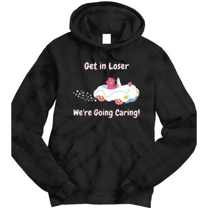 Funny Get In Loser, We're Going Caring Bear Tie Dye Hoodie