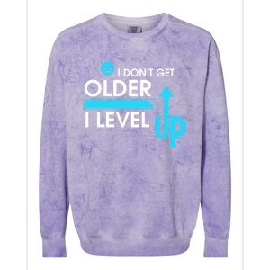 Funny Gaming I Dont Get Older I Level Up Gamer Birthday Cool Gift Colorblast Crewneck Sweatshirt