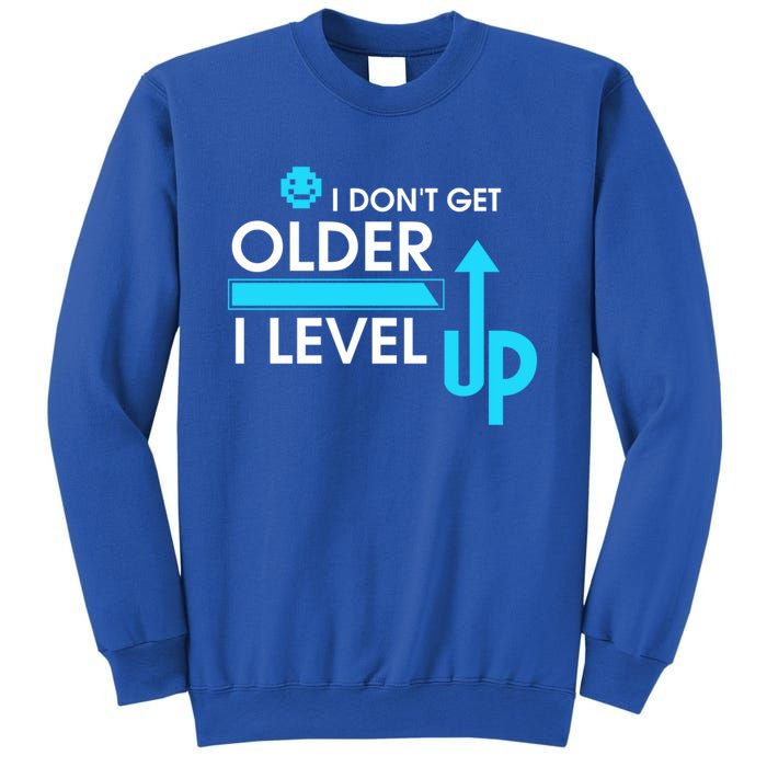 Funny Gaming I Dont Get Older I Level Up Gamer Birthday Cool Gift Sweatshirt