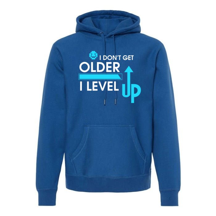 Funny Gaming I Dont Get Older I Level Up Gamer Birthday Cool Gift Premium Hoodie