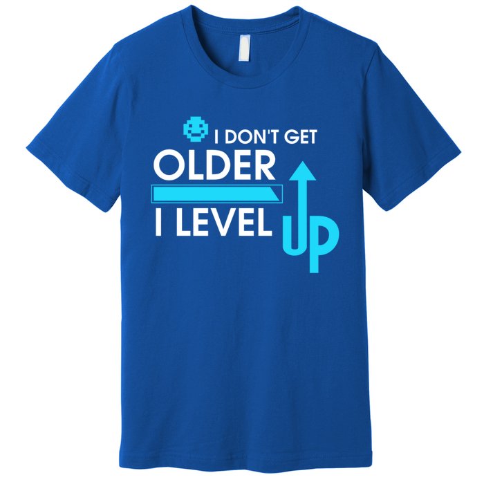 Funny Gaming I Dont Get Older I Level Up Gamer Birthday Cool Gift Premium T-Shirt