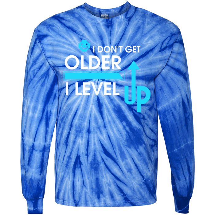 Funny Gaming I Dont Get Older I Level Up Gamer Birthday Cool Gift Tie-Dye Long Sleeve Shirt