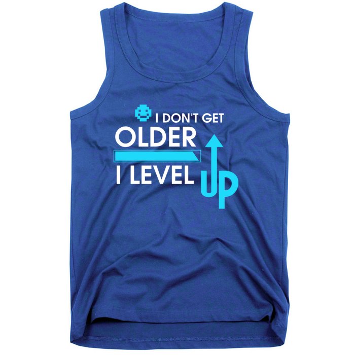 Funny Gaming I Dont Get Older I Level Up Gamer Birthday Cool Gift Tank Top