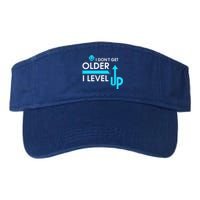 Funny Gaming I Dont Get Older I Level Up Gamer Birthday Cool Gift Valucap Bio-Washed Visor