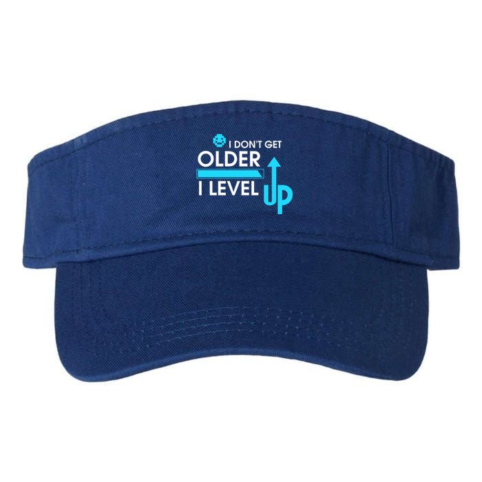 Funny Gaming I Dont Get Older I Level Up Gamer Birthday Cool Gift Valucap Bio-Washed Visor