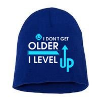 Funny Gaming I Dont Get Older I Level Up Gamer Birthday Cool Gift Short Acrylic Beanie