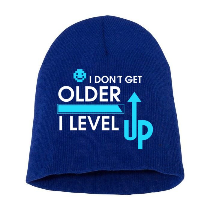 Funny Gaming I Dont Get Older I Level Up Gamer Birthday Cool Gift Short Acrylic Beanie