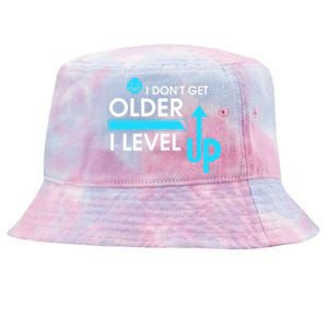 Funny Gaming I Dont Get Older I Level Up Gamer Birthday Cool Gift Tie-Dyed Bucket Hat