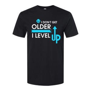 Funny Gaming I Dont Get Older I Level Up Gamer Birthday Cool Gift Softstyle CVC T-Shirt