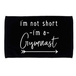 Funny Gymnastics Im Not Short Im A Gymnast Microfiber Hand Towel