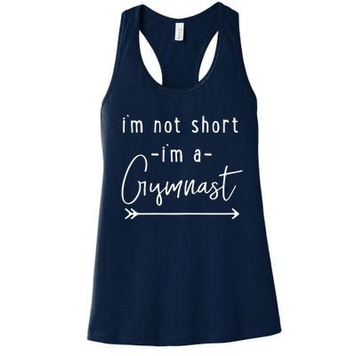 Funny Gymnastics Im Not Short Im A Gymnast Women's Racerback Tank