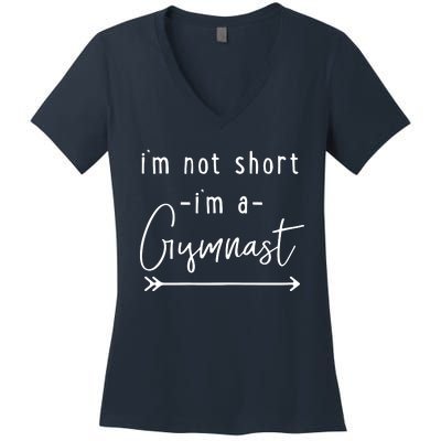 Funny Gymnastics Im Not Short Im A Gymnast Women's V-Neck T-Shirt