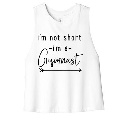 Funny Gymnastics Im Not Short Im A Gymnast Women's Racerback Cropped Tank