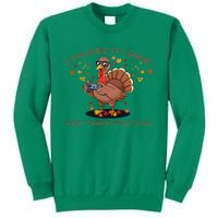 Funny Gaming I Paused My Game For Thanksgiving Gamer Sweatshirt