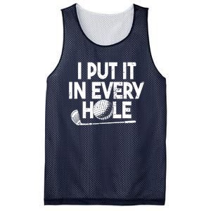 Funny Golfing I Put It In Every Hole Golf Player Golf Gift Mesh Reversible Basketball Jersey Tank