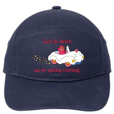 Funny Get In Loser, We're Going Caring 7-Panel Snapback Hat