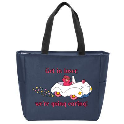 Funny Get In Loser, We're Going Caring Zip Tote Bag