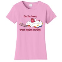 Funny Get In Loser, We're Going Caring Women's T-Shirt