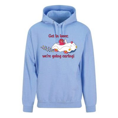 Funny Get In Loser, We're Going Caring Unisex Surf Hoodie