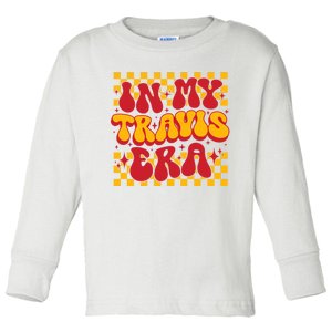 Funny Groovy In My Travis Era Toddler Long Sleeve Shirt