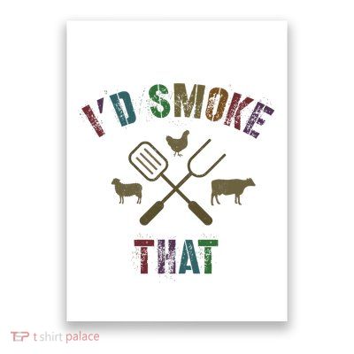 Funny Grilling ID Smoke That Grill Daddy Pit Meat Squad Poster