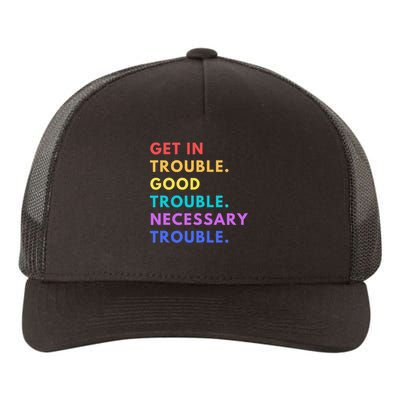 Funny Get In Good Necessary Trouble Yupoong Adult 5-Panel Trucker Hat