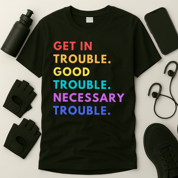 Funny Get In Good Necessary Trouble T-Shirt