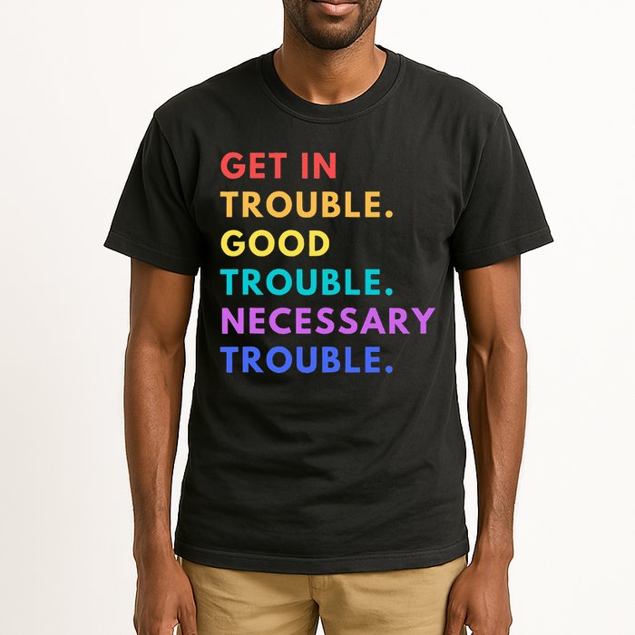 Funny Get In Good Necessary Trouble Tall T-Shirt
