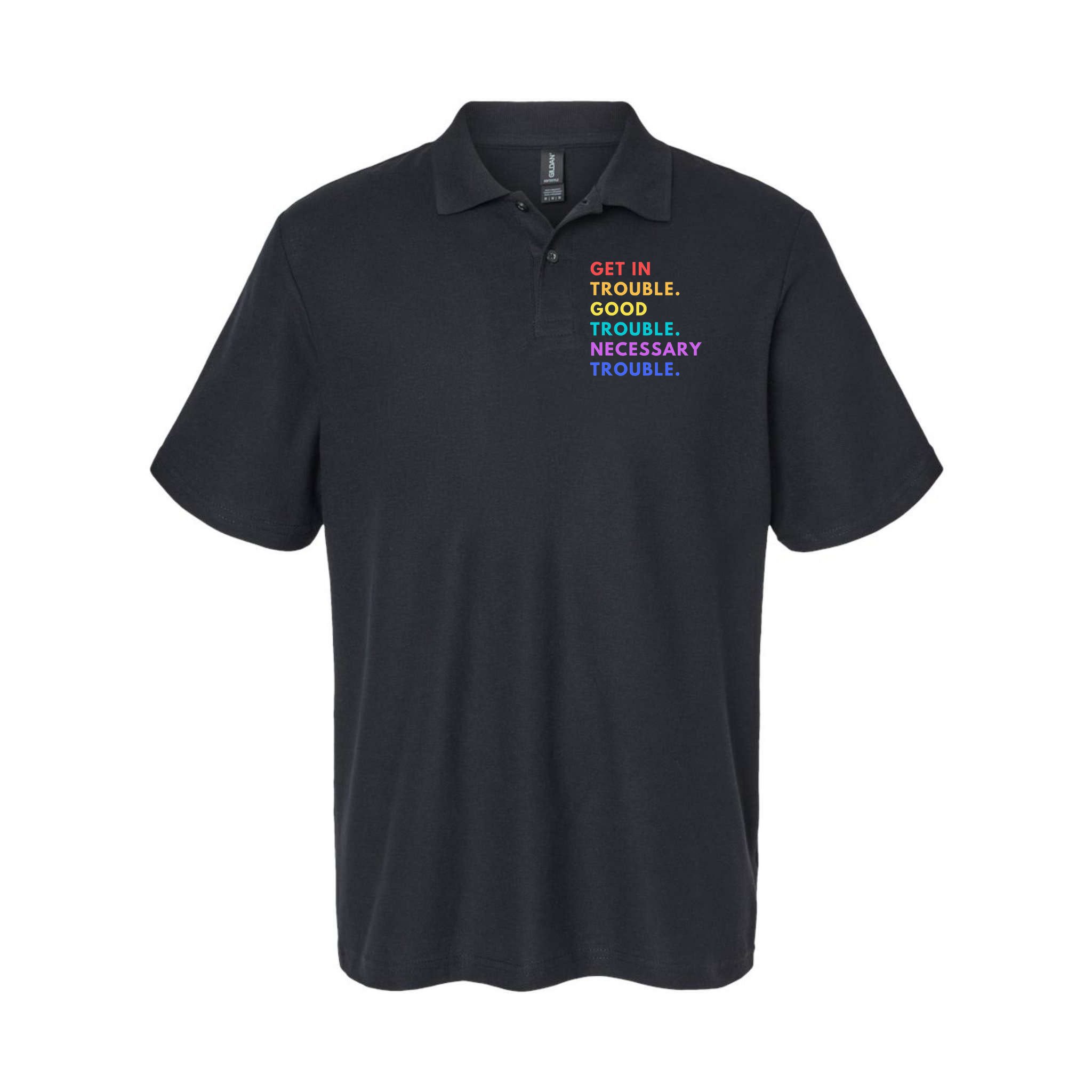 Funny Get In Good Necessary Trouble Polo