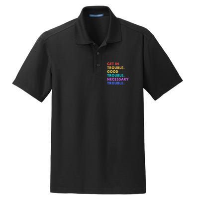 Funny Get In Good Necessary Trouble Dry Zone Grid Polo
