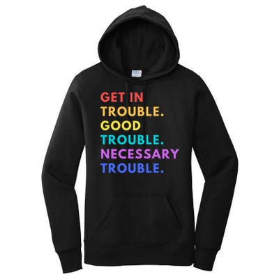 Funny Get In Good Necessary Trouble Women's Pullover Hoodie