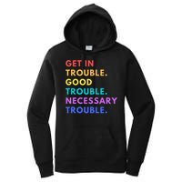 Funny Get In Good Necessary Trouble Women's Pullover Hoodie