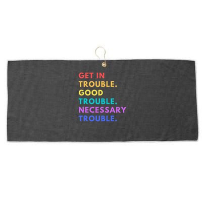 Funny Get In Good Necessary Trouble Large Microfiber Waffle Golf Towel