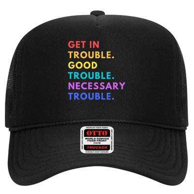 Funny Get In Good Necessary Trouble Trucker Hat