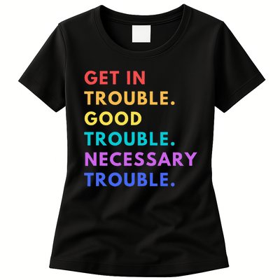 Funny Get In Good Necessary Trouble Womens T-Shirt