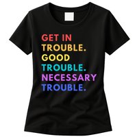 Funny Get In Good Necessary Trouble Womens T-Shirt