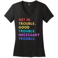Funny Get In Good Necessary Trouble Women's V-Neck T-Shirt
