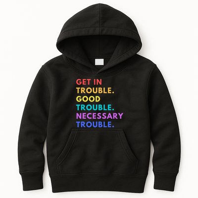 Funny Get In Good Necessary Trouble Kids Hoodie