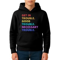 Funny Get In Good Necessary Trouble Kids Hoodie
