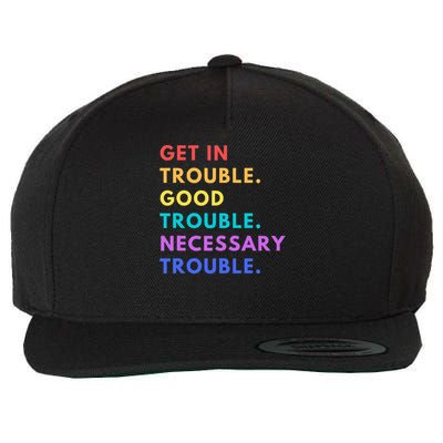 Funny Get In Good Necessary Trouble Wool Snapback Cap